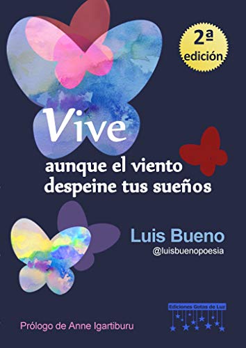 Vive aunque el viento despeine tus sueños