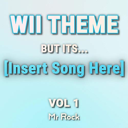 Wii Theme but Its, Vol. 1