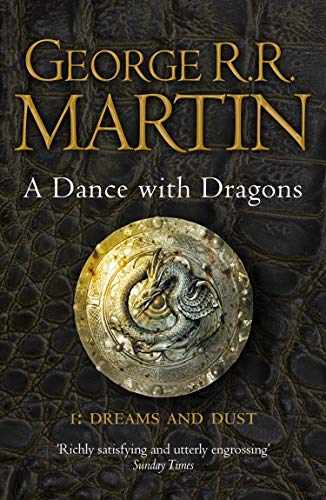 A Dance With Dragons: Part 1 Dreams and Dust: Book 5 (A Song of Ice and Fire)