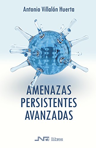 Amenazas Persistentes Avanzadas (Manuales técnicos)