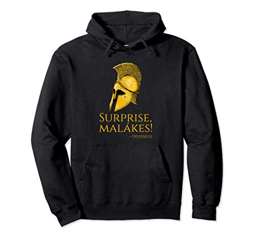 Ancient Greek Trojan War - Surprise, Malakes! - Adult Humor Sudadera con Capucha