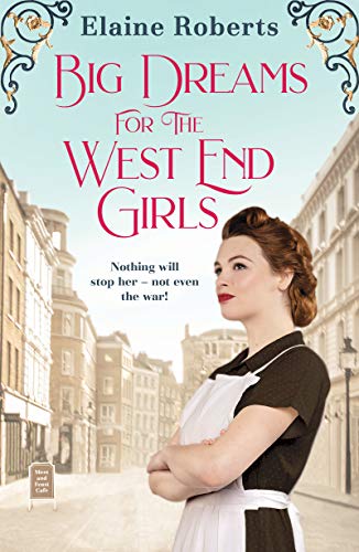 Big Dreams for the West End Girls (English Edition)