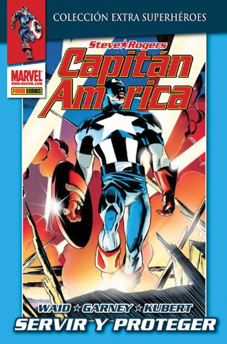 Capitán América. Servir Y Proteger (E. Superheroes - Capitan America)