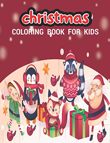 Christmas Coloring Book for Kids 4-8: 35+Christmas Pages to Color Including Santa, Christmas Trees, Reindeer, Snowman | Easy and Cute Christmas Holiday Coloring Designs for Children |