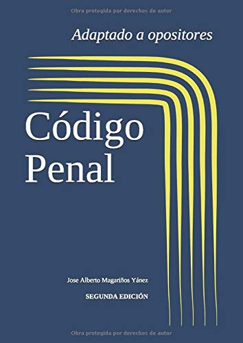 Código Penal: Adaptado a opositores (Actualizado marzo 2019) (Legislación adaptada a opositores)