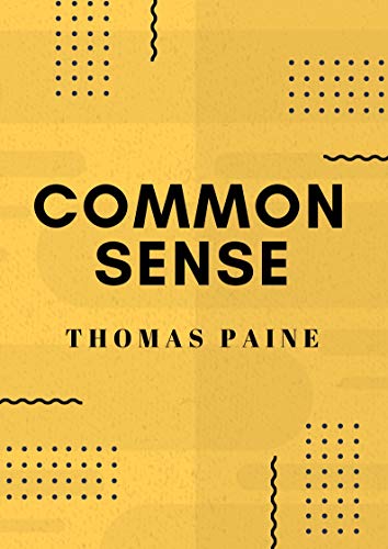 Common Sense (illustrated) (English Edition)