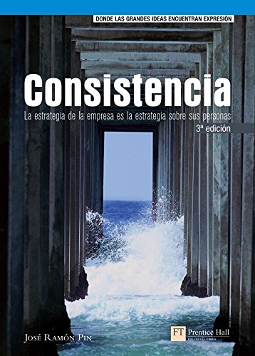 CONSISTENCIA: La estrategia de la empresa es la estrategia sobre sus personas (FT/PH)