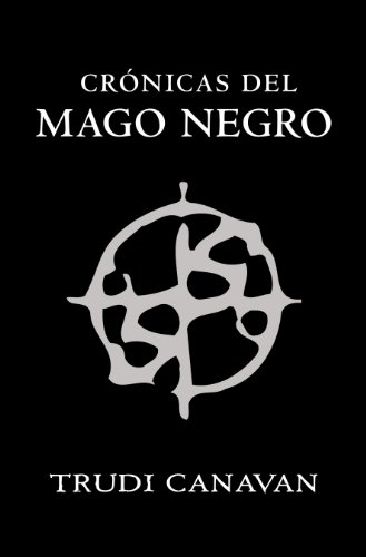 Crónicas del mago negro: El gremio de los magos | La aprendiz | El gran lord