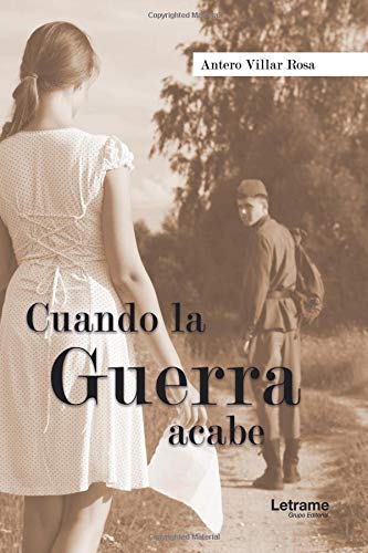 Cuando la guerra acabe (Novela)