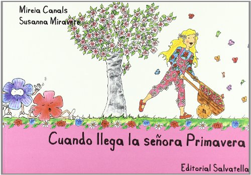 Cuando llega señora Primavera: 3