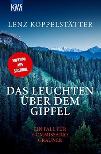 Das Leuchten über dem Gipfel: Ein Fall für Commissario Grauner: 5