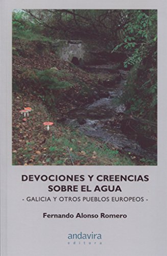 Devociones y creencias sobre el agua. Galicia y otros pueblos europeos