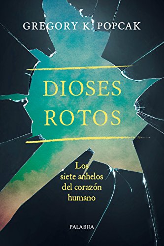 Dioses rotos (Mundo y Cristianismo)