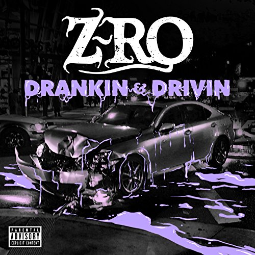 Drankin' & Drivin' [Explicit]