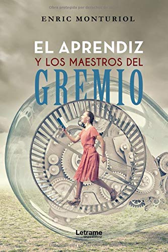 El aprendiz y los maestros del gremio (Hechos reales)