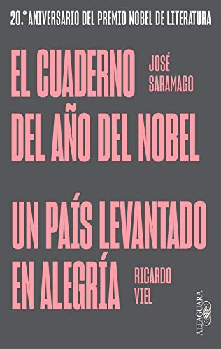 El cuaderno del año del Nobel | Un país levantado en alegría: (edición especial por el 20º aniversario del Premio Nobel de Literatura)