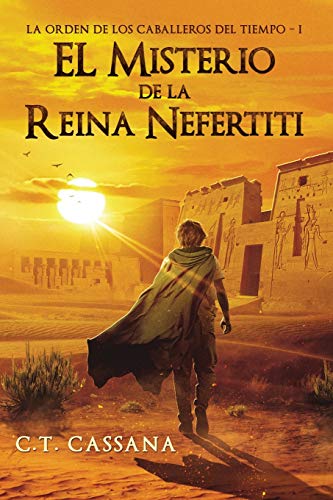 El misterio de la Reina Nefertiti: Volume 1 (Charlie Wilford y el misterio de la Reina Nefertiti)