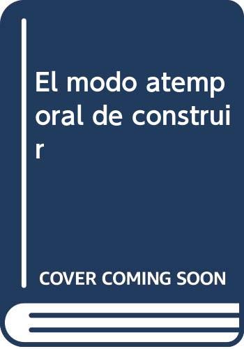 El modo atemporal de construir: 80 (Ensayo)