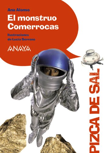 El monstruo Comerrocas (LITERATURA INFANTIL (6-11 años) - Pizca de Sal)