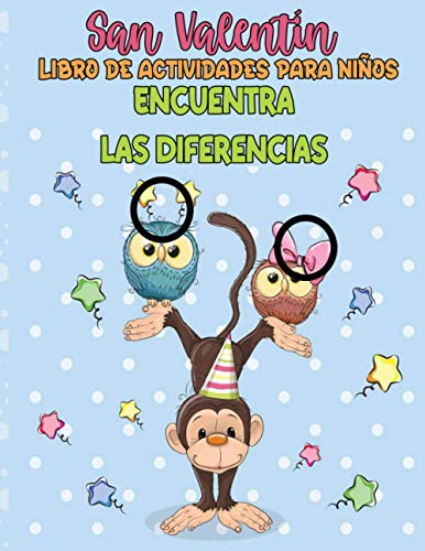 Encuentra las diferencias: Buscar y encontrar las diferencias San valentin libro de actividades para niños Mi gran libro de jugadas busca y encuentra las diferencias 4-8 años