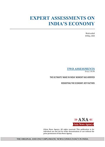 EXPERT ASSESSMENTS ON INDIA’S ECONOMY: Weekly News and Analysis on India, 04 May 2020 (English Edition)