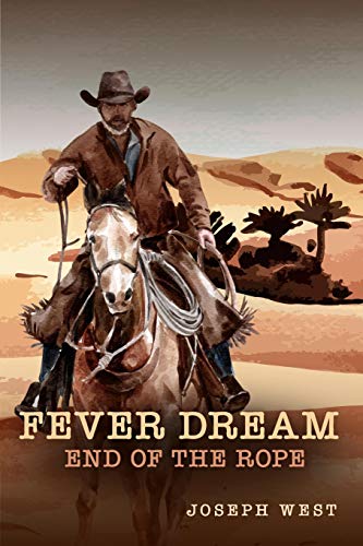 Fever Dream: End of the Rope (2) (Dawn Riders)