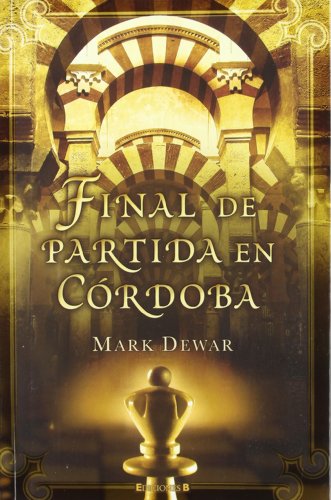 Final de partida en Córdoba (Histórica)