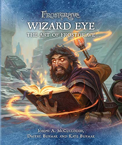 Frostgrave: Wizard Eye: The Art of Frostgrave (English Edition)