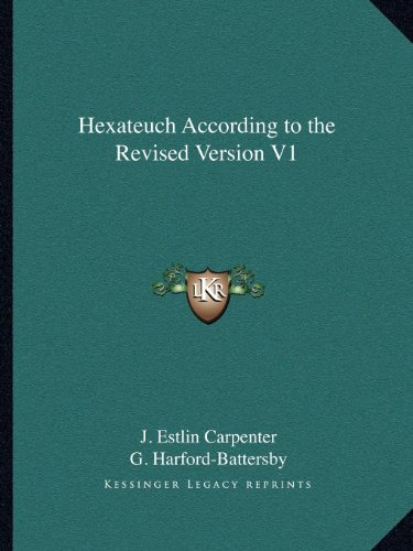 Hexateuch According to the Revised Version V1