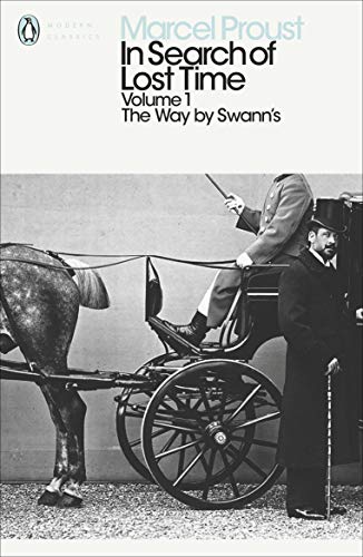 In Search of Lost Time: The Way by Swann's (Penguin Modern Classics)