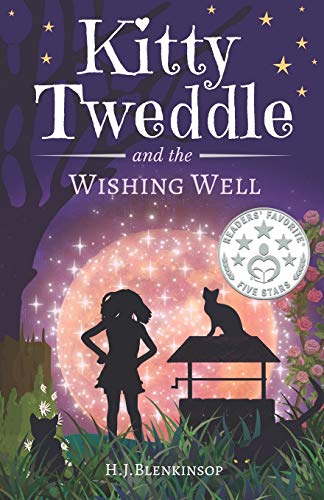 Kitty Tweddle and the Wishing Well: 1 (Kitty Tweddle middle grade novels)