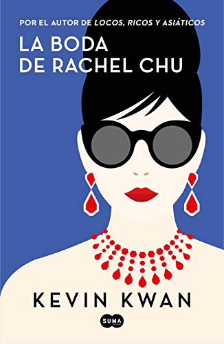 La boda de Rachel Chu (SUMA)