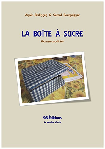 LA BOÎTE À SUCRE: Roman Policier (French Edition)