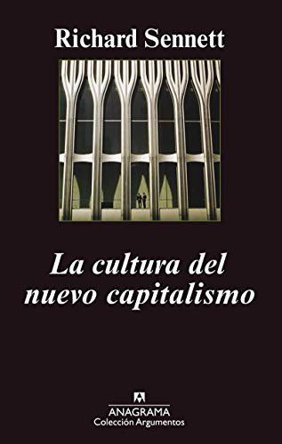 La cultura del nuevo capitalismo (Argumentos Anagrama)