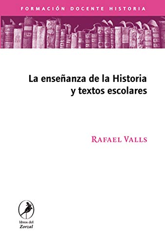 La enseñanza de la historia y los textos escolares