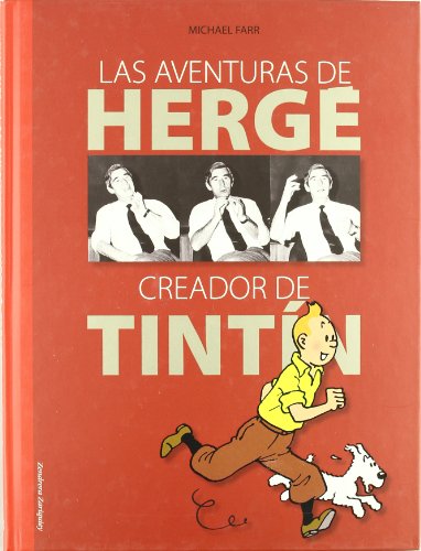 Las aventuras de Hergé : creador de Tintín