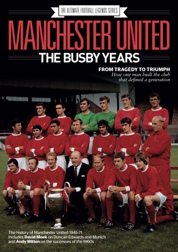 Manchester United: The Busby Years