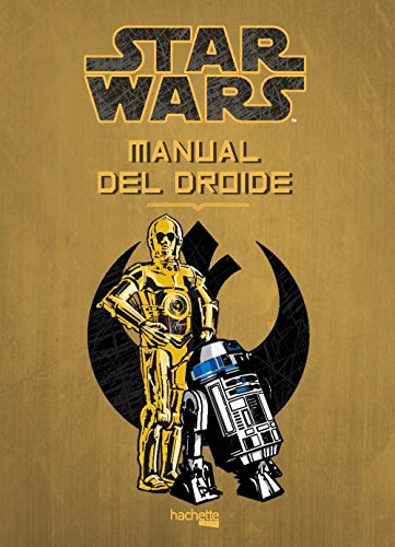 Manual del Droide (Hachette Heroes - Star Wars - Especializados)