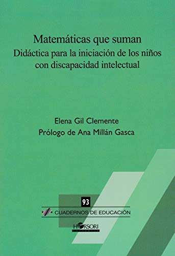 Matemáticas que suman: 93 (cuadernos de educac¡ón)