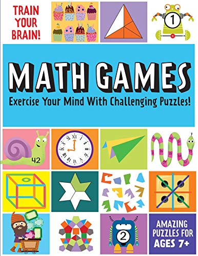 Math Games: Brain Teasers for Kids, Math Skills, Activity Books for Kids Ages 7+ (Train Your Brain)