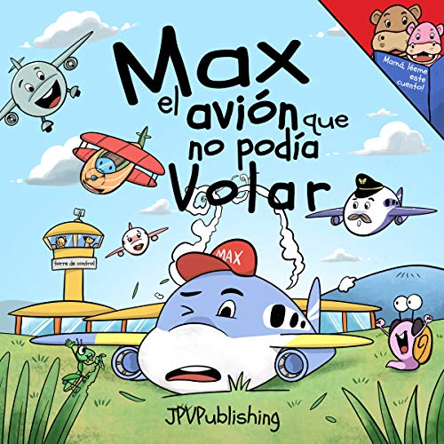 Max, el Avión que No Podía Volar