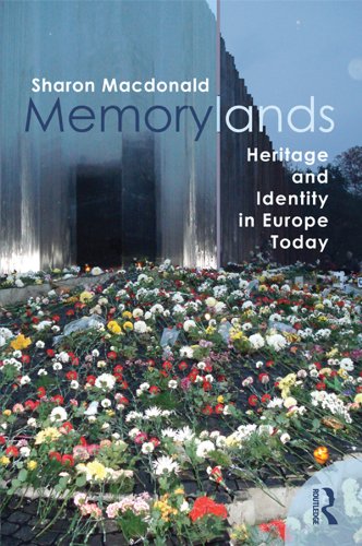 Memorylands: Heritage and Identity in Europe Today (English Edition)