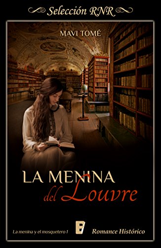 Menina del Louvre (La menina y el mosquetero 1)