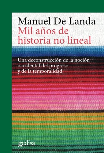 Mil años de historia no lineal. Una deconstrucción de la noción occidental del p: Una deconstrucción de la noción occidental del progreso y de la temporalidad: 302639 (Cladema / Filosofía)