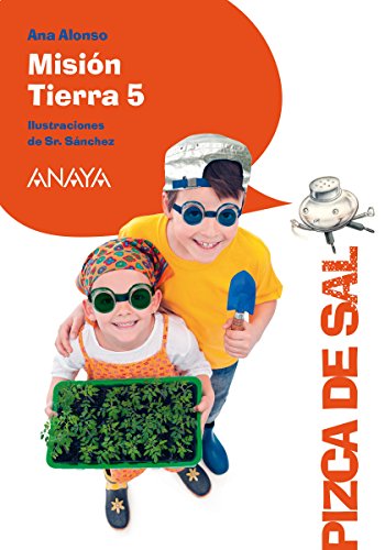 Misión Tierra 5 (LITERATURA INFANTIL (6-11 años) - Pizca de Sal)