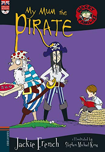 My Mum the Pirate: 1 (Wacky Families)