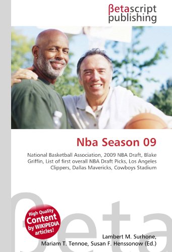 Nba Season 09: National Basketball Association, 2009 NBA Draft, Blake Griffin, List of first overall NBA Draft Picks, Los Angeles Clippers, Dallas Mavericks, Cowboys Stadium