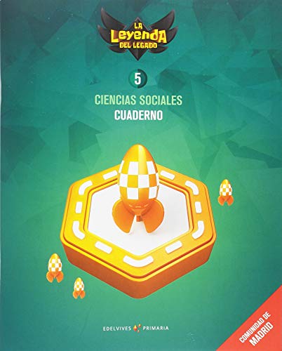 Proyecto: La leyenda del Legado. Ciencias sociales 5 - Comunidad de Madrid : Cuaderno