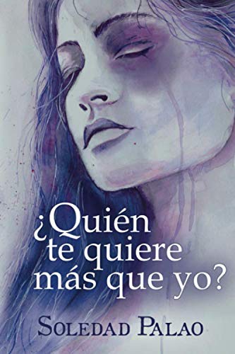 ¿Quién te quiere más que yo?