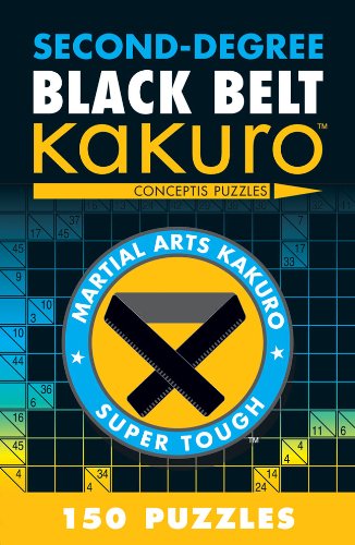 Second-Degree Black Belt Kakuro: Conceptis Puzzles (Martial Arts Kakuro Super Toug)